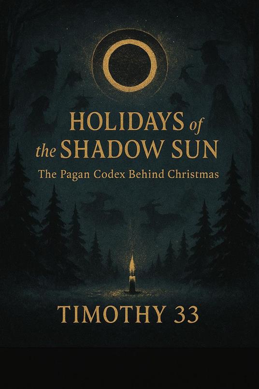 Holidays of the Shadow Sun