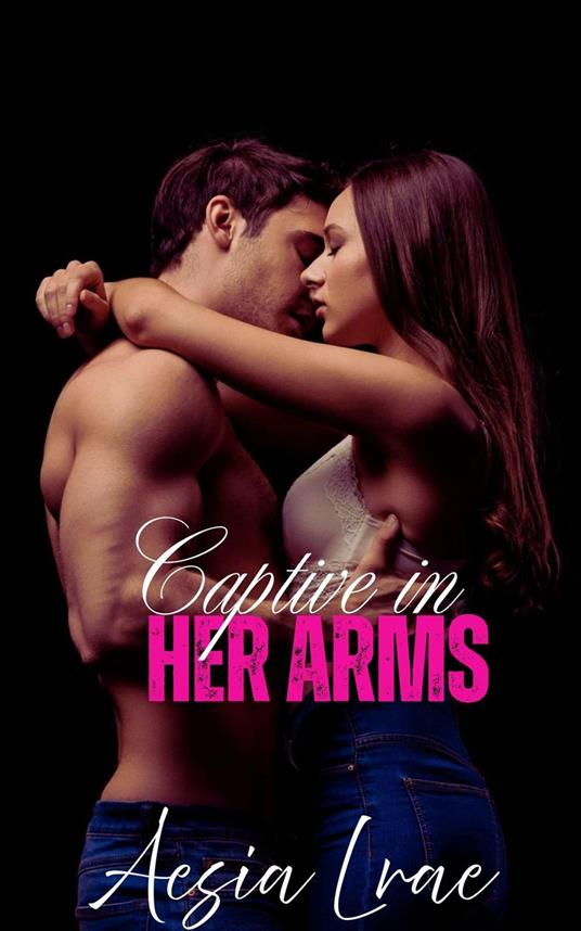 Captive in Her Arms