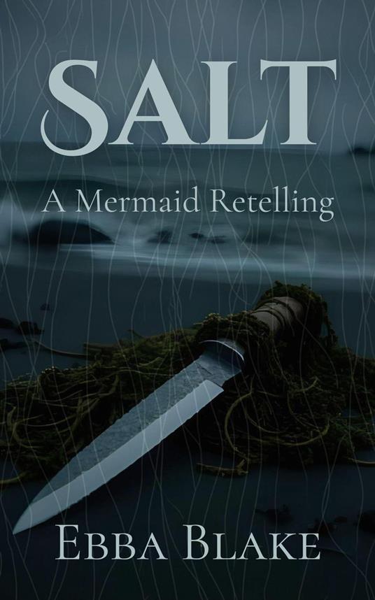 Salt: A Mermaid Retelling