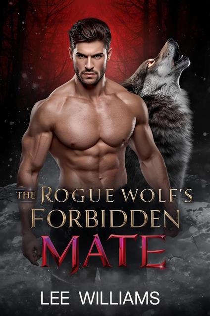 The Rogue Wolf’s Forbidden Mate