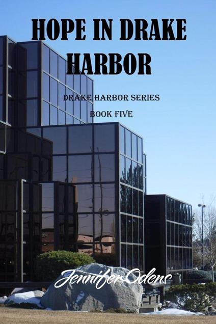 Hope in Drake Harbor