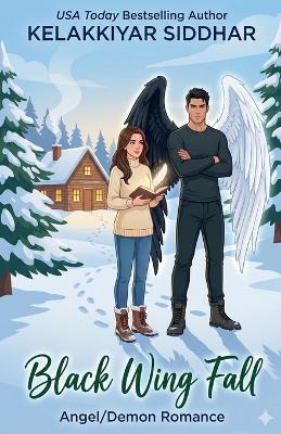 Black Wing Fall: Angel/Demon Romance - Kelakkiyar Siddhar - cover