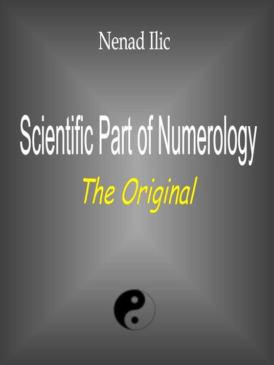 Scientific Part of Numerology-The Original