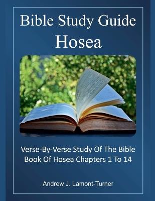 Bible Study Guide: Hosea - Andrew J Lamont-Turner - cover