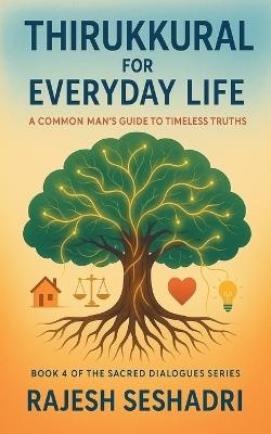 Thirukkural for Everyday Life - Rajesh Seshadri - cover