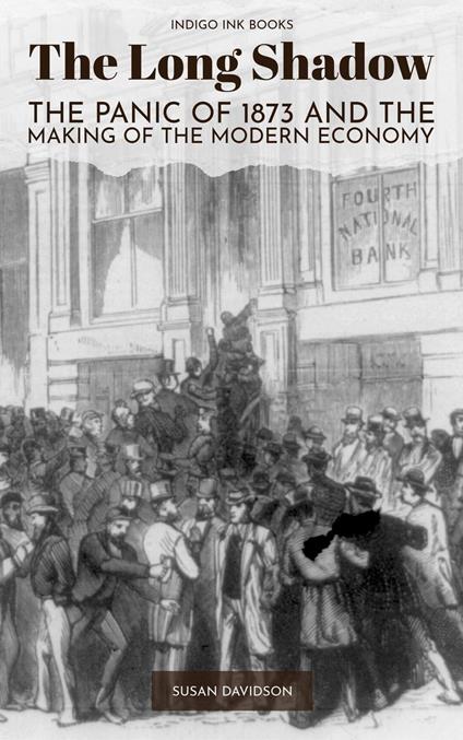 The Long Shadow: The Panic of 1873