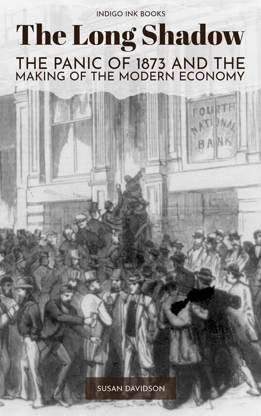 The Long Shadow: The Panic of 1873