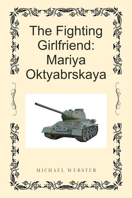The Fighting Girlfriend: Mariya Oktyabrskaya