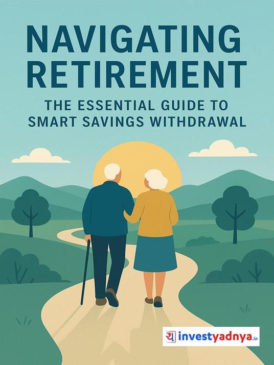 Navigating Retirement: The Essential Guide to Smart Savings Withdrawal ebook