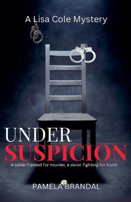 Under Suspicion - Pamela Brandal - cover