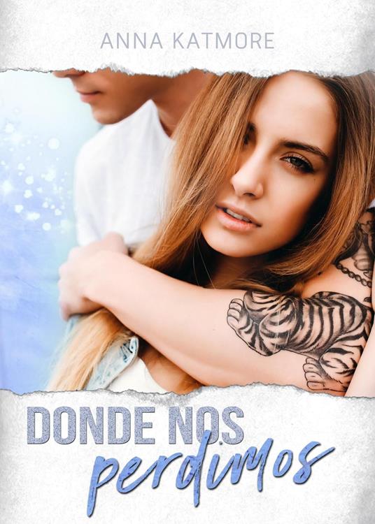 Donde Nos Perdimos - Anna Katmore - ebook