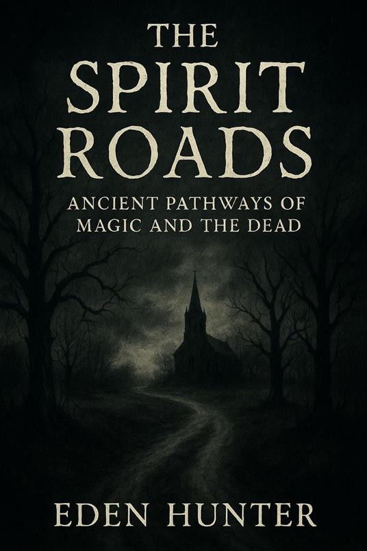 The Spirit Roads