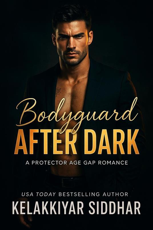 Bodyguard After Dark: A Protector Age Gap Romance