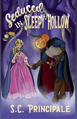 Seduced in Sleepy Hollow - S C Principale - cover