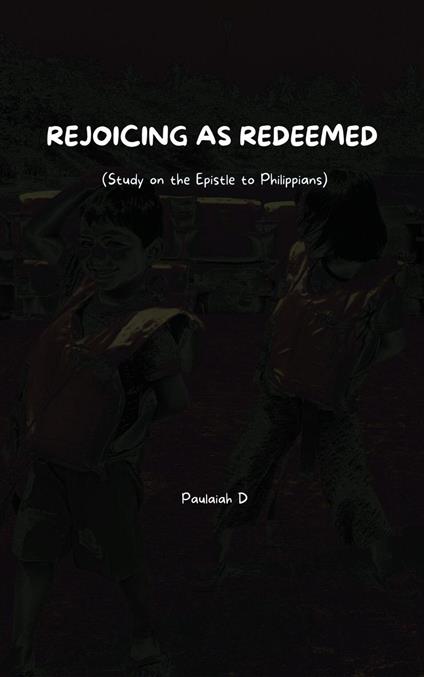 Rejoicing as Redeemed