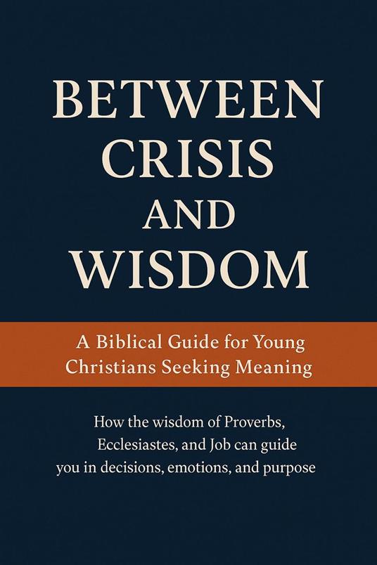 "Between Crisis and Wisdom" - Valmir Schardosim Cardoso - ebook