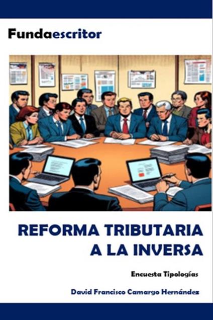 Reforma Tributaria a la Inversa