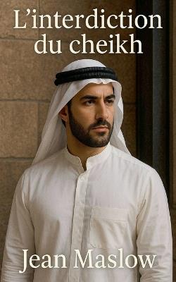 L'interdiction du cheikh - Jean Maslow - cover