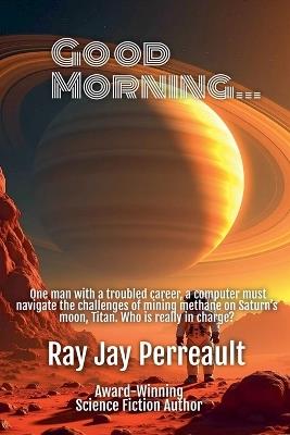 Good Morning - Ray Jay Perreault - cover