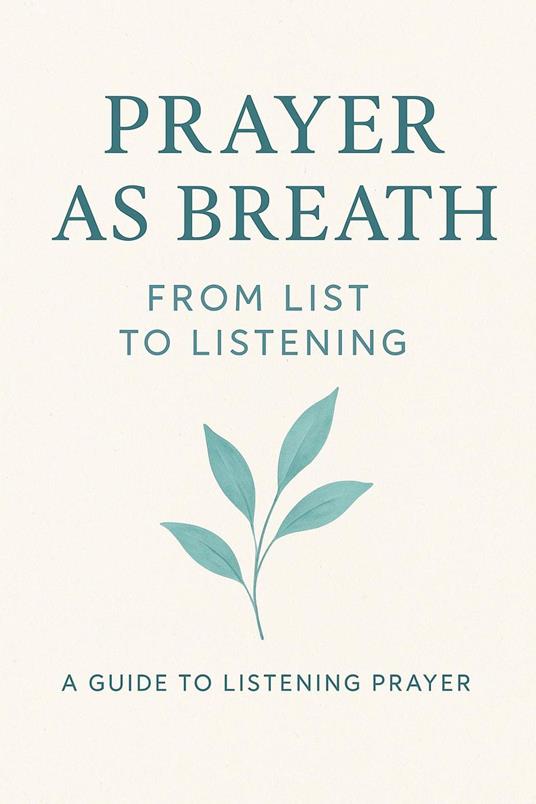 Prayer as Breath from list to listening