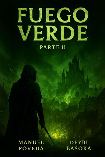 Fuego Verde: La Profecía II