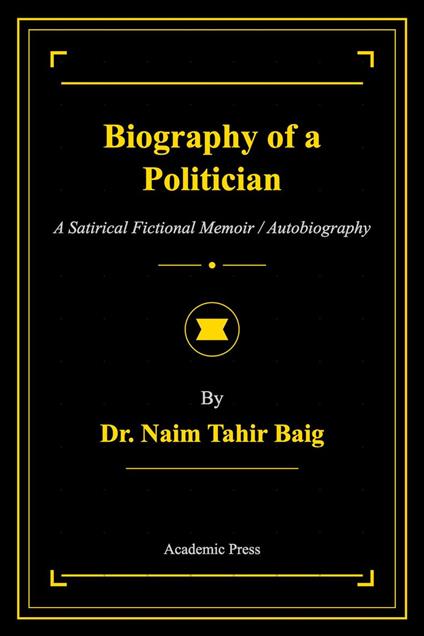 Biography of a Politician