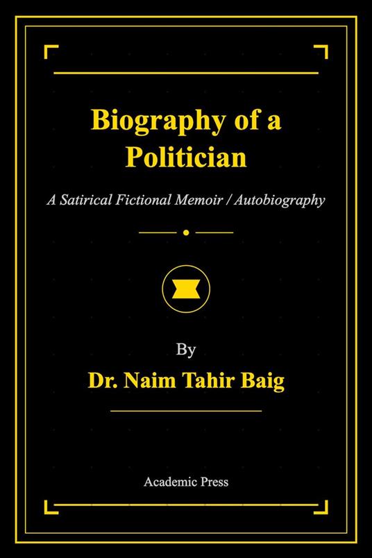 Biography of a Politician