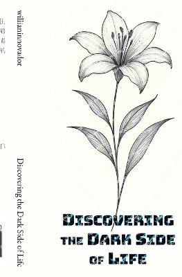 Discovering the Dark Side of Life - Willianinnovador - cover