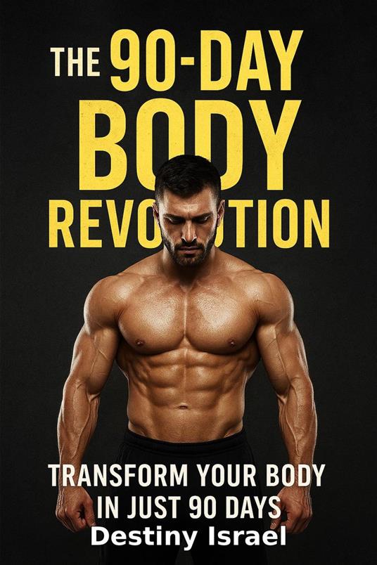 The 90-Day Body Revolution