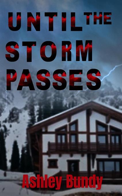 Until the Storm Passes