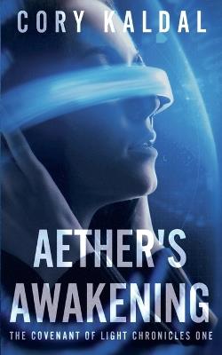 Aether's Awakening - Cory Kaldal - cover