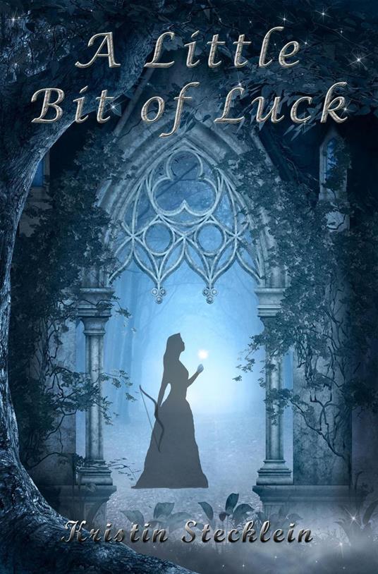 A Little Bit of Luck - Kristin Stecklein - ebook