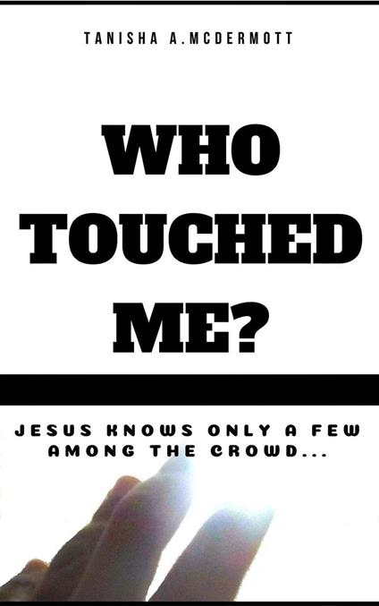 Who Touch Me?