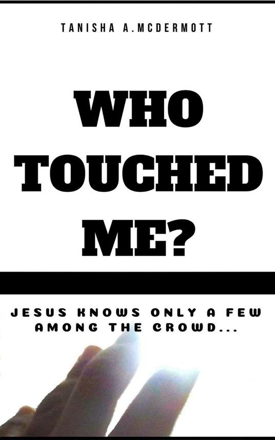 Who Touch Me?