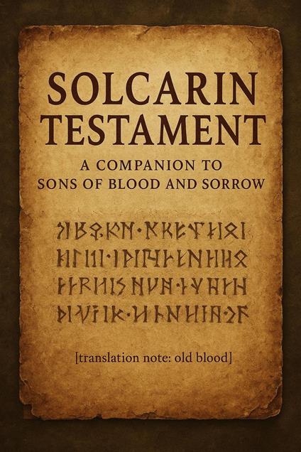 Solcarin Testament: A Companion to Sons of Blood and Sorrow