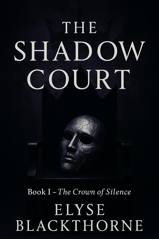 The Shadow Court: Book I – The Crown of Silence