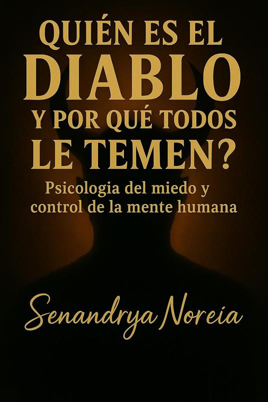 ¿Quién es el Diablo y Por Qué Todos Le Temen?