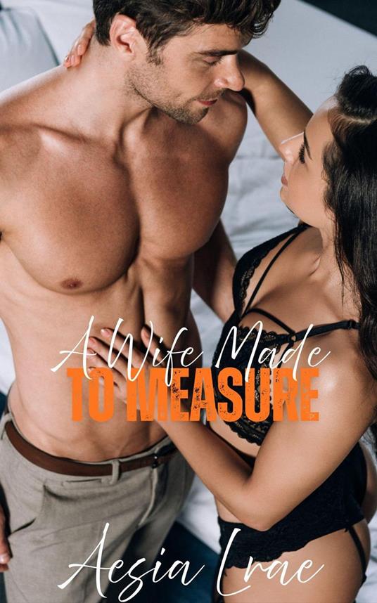 A Wife Made to Measure