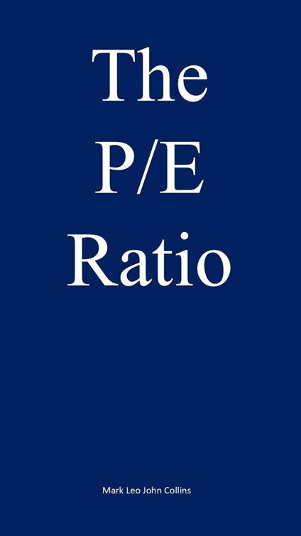 The P/E Ratio