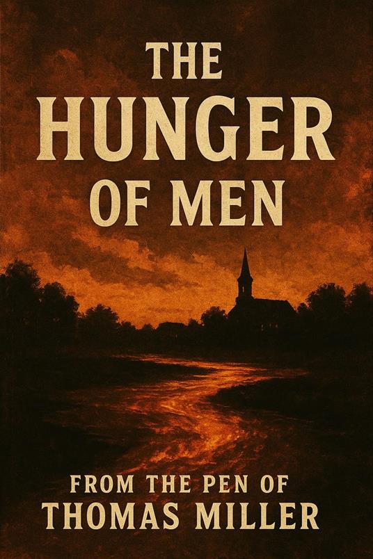 The Hunger Of Men