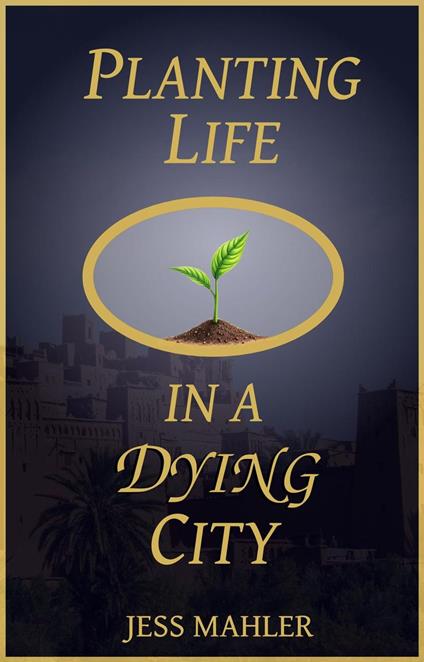 Planting Life in a Dying City