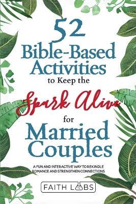 52 Bible-Based Activities to Keep the Spark Alive for Married Couples - Blossoms Publishing - cover