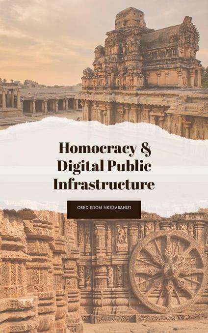Homocracy & Digital Public Infrastructure