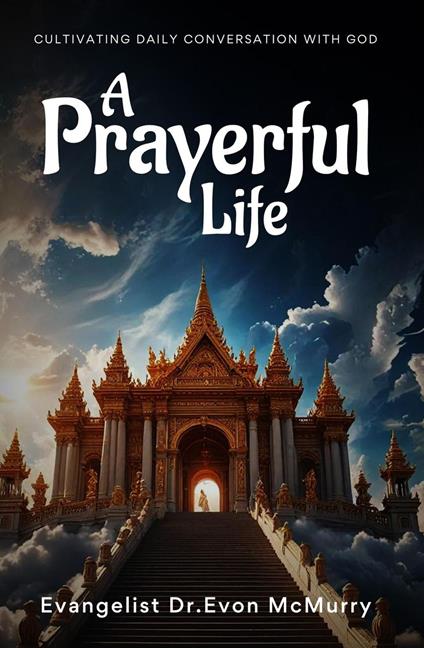 A Prayerful Life