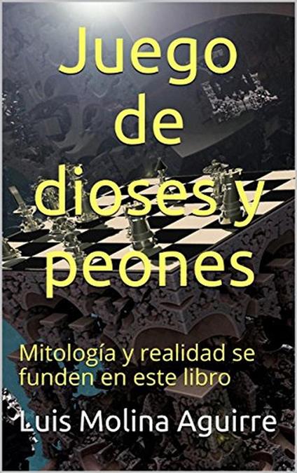 Juego de dioses y peones