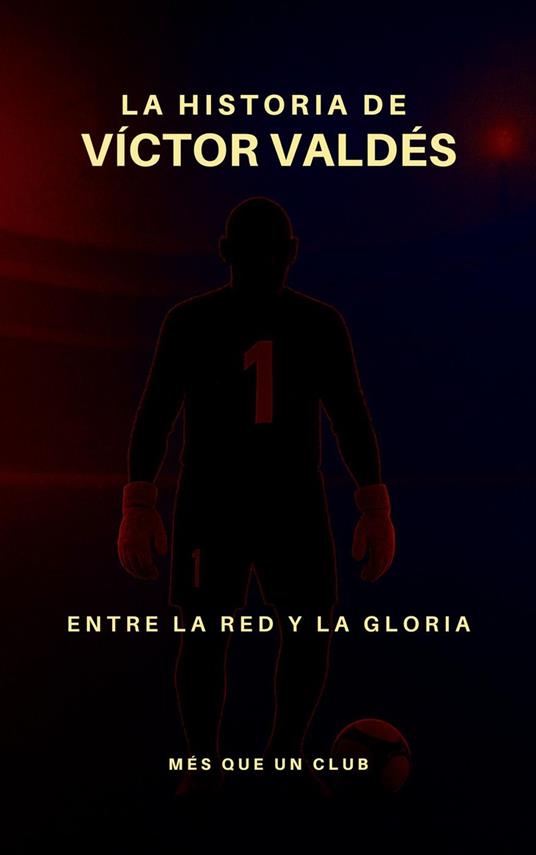 La historia de Víctor Valdés