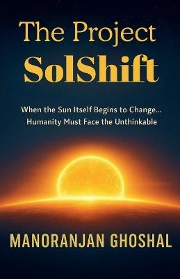 The Project SolShift - Manoranjan Ghoshal - cover