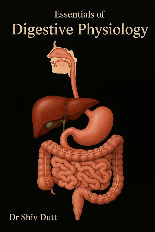 Essentials of Digestive Physiology