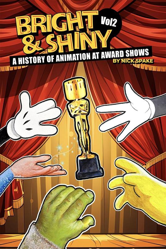 Bright & Shiny: A History of Animation at Award Shows Volume 2