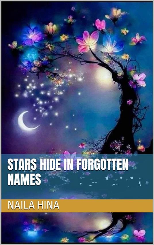 Stars Hide in Forgotten Names